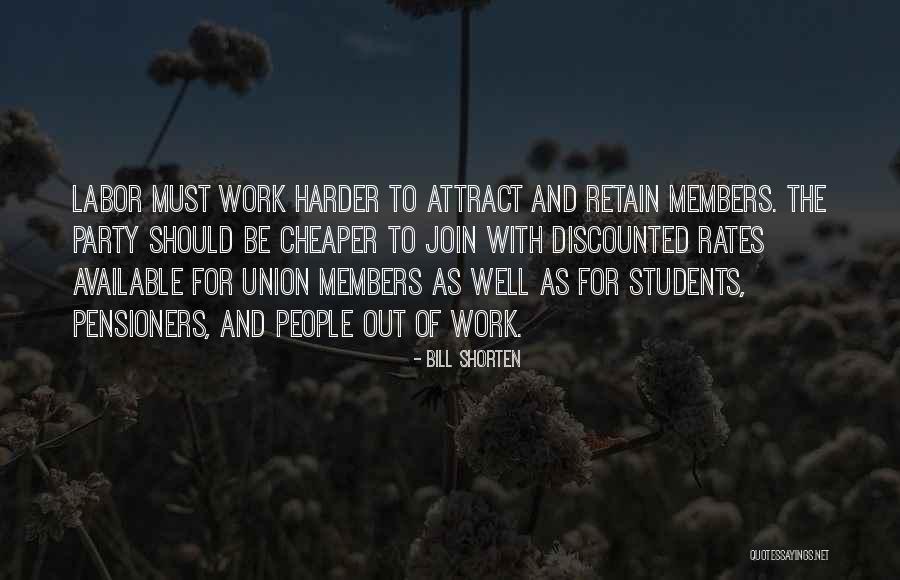 Union Labor Quotes By Bill Shorten Union Labor Quotes By Bill Shorten