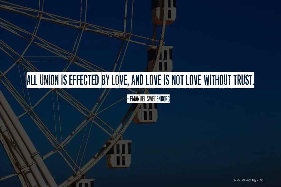 Union Plus Quotes By Emanuel Swedenborg Union Plus Quotes By Emanuel Swedenborg