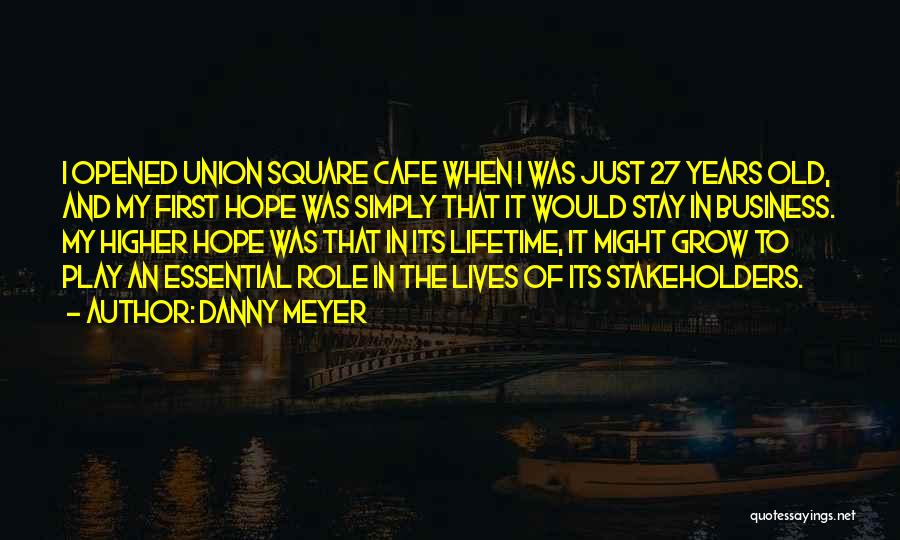 Union Square Quotes By Danny Meyer