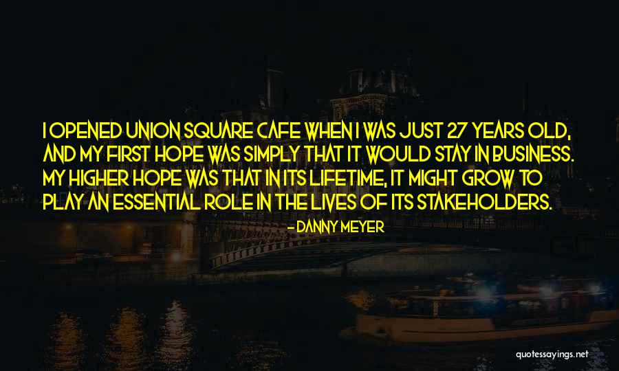 Union Square Quotes By Danny Meyer