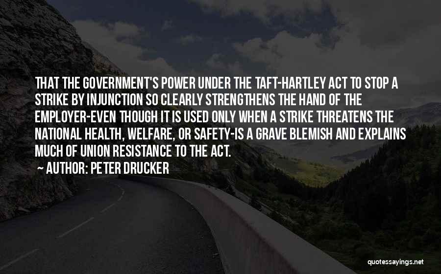 Union Strike Quotes By Peter Drucker