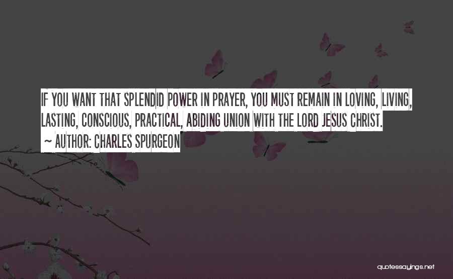 Union With Christ Quotes By Charles Spurgeon