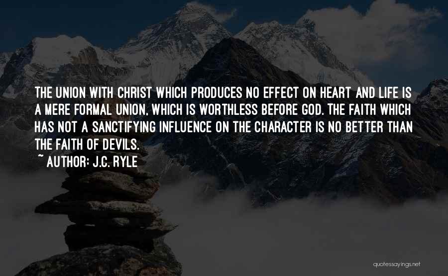 Union With Christ Quotes By J.C. Ryle