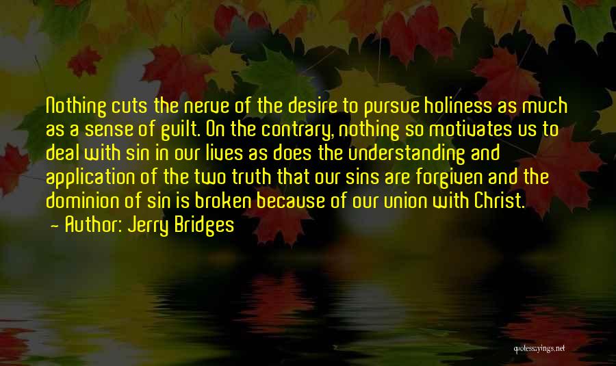 Union With Christ Quotes By Jerry Bridges
