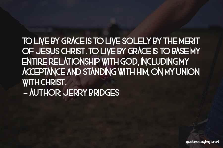Union With Christ Quotes By Jerry Bridges