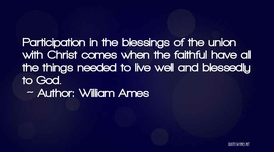 Union With Christ Quotes By William Ames