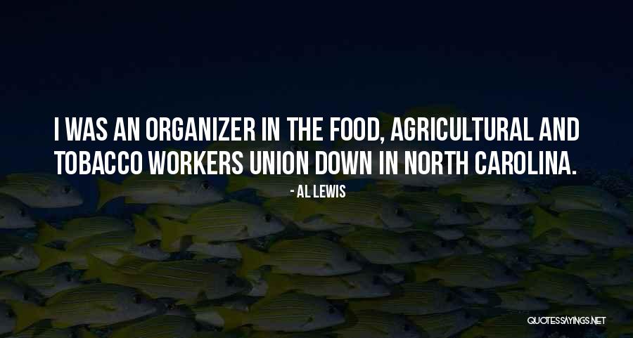 Union Workers Quotes By Al Lewis