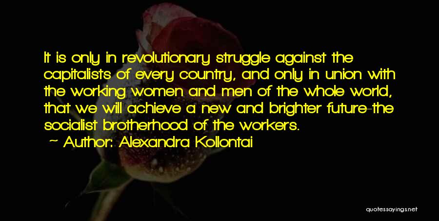 Union Workers Quotes By Alexandra Kollontai
