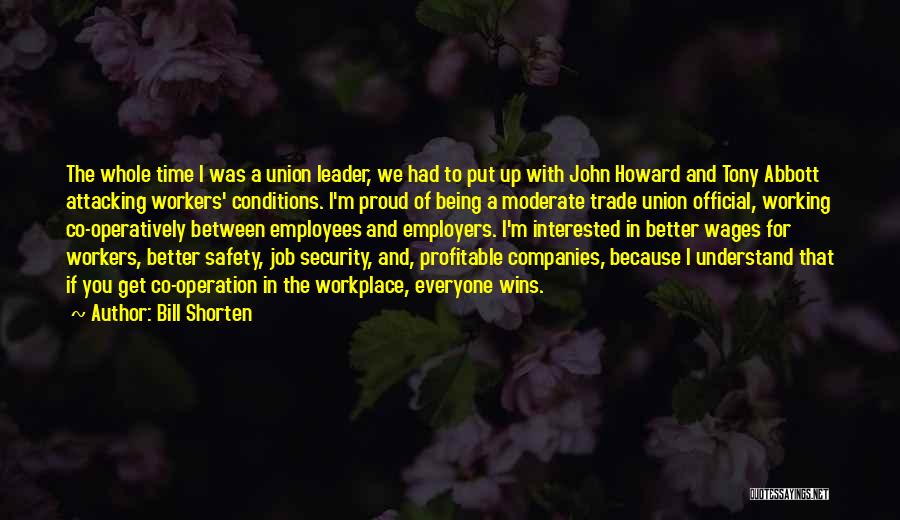 Union Workers Quotes By Bill Shorten