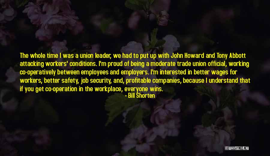 Union Workers Quotes By Bill Shorten