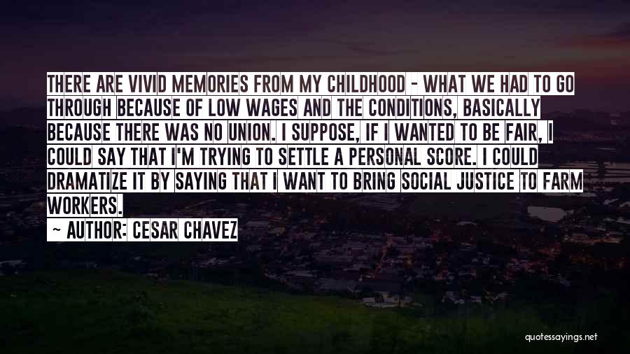 Union Workers Quotes By Cesar Chavez