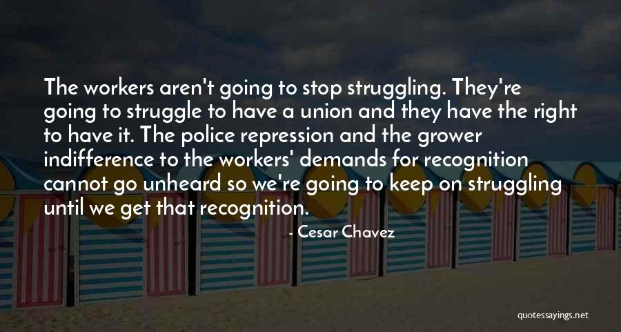 Union Workers Quotes By Cesar Chavez