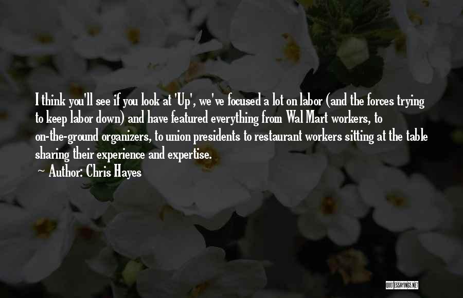 Union Workers Quotes By Chris Hayes