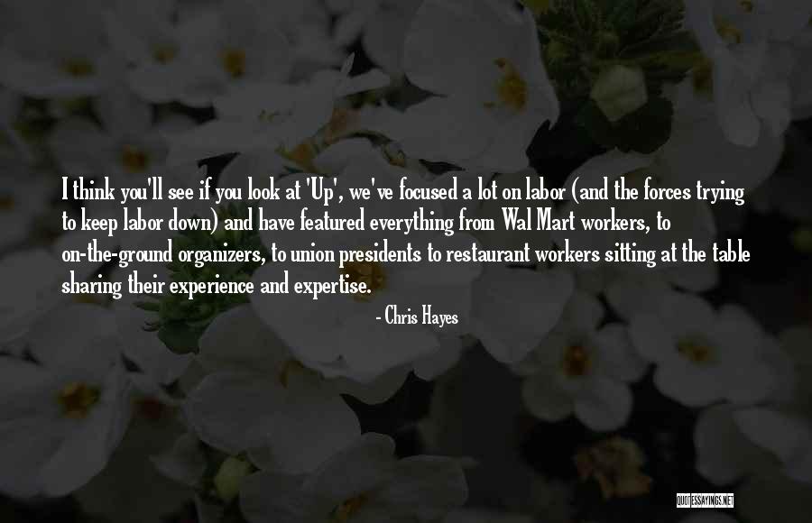 Union Workers Quotes By Chris Hayes