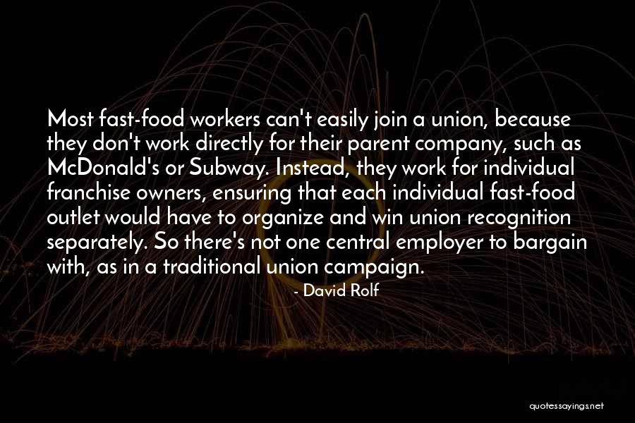 Union Workers Quotes By David Rolf