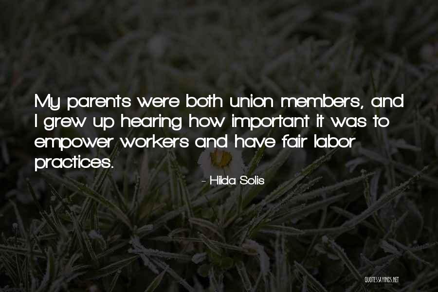 Union Workers Quotes By Hilda Solis