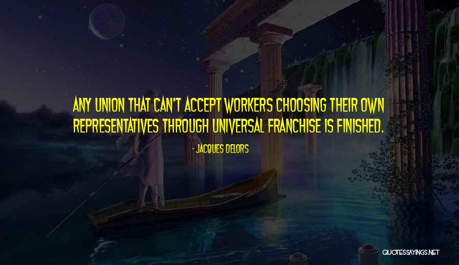 Union Workers Quotes By Jacques Delors