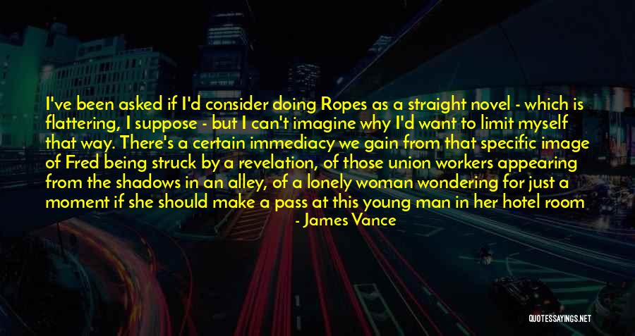 Union Workers Quotes By James Vance