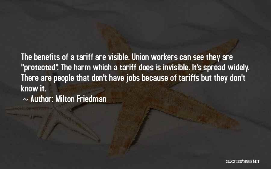 Union Workers Quotes By Milton Friedman
