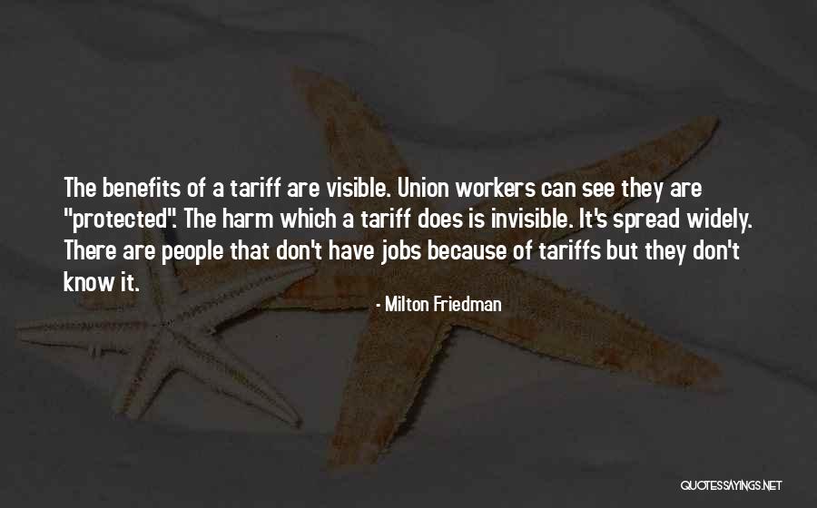 Union Workers Quotes By Milton Friedman