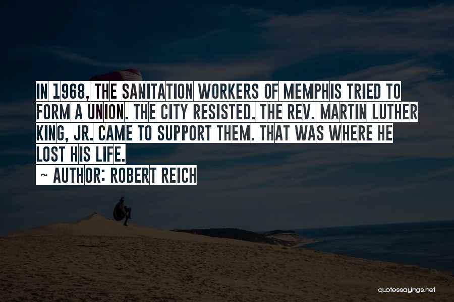 Union Workers Quotes By Robert Reich