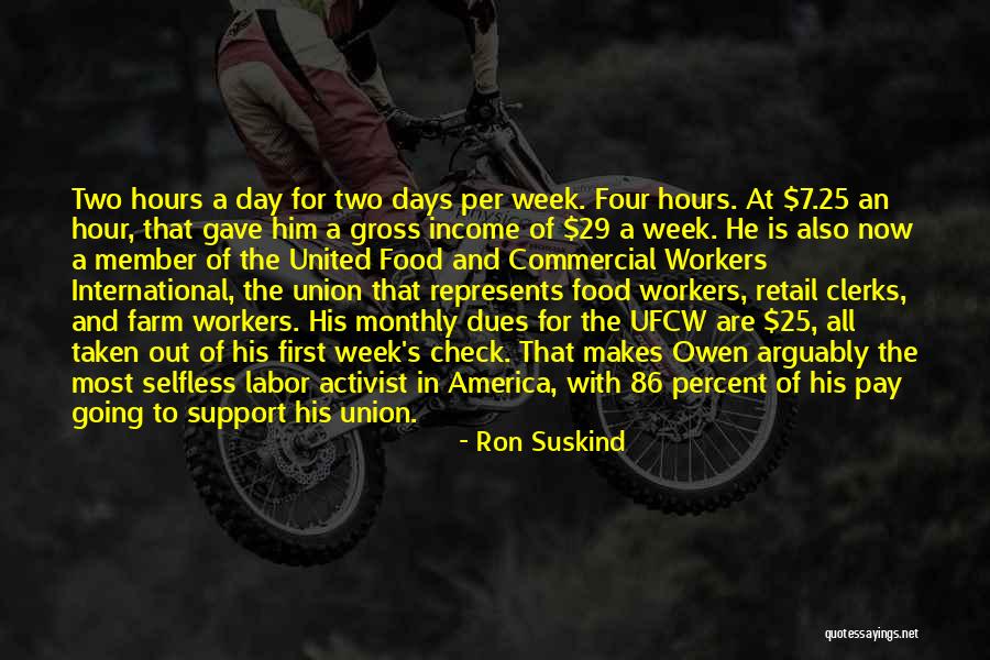 Union Workers Quotes By Ron Suskind