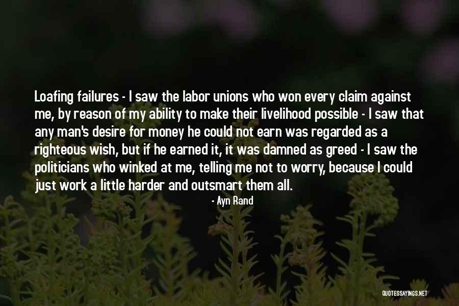 Unions And Labor Quotes By Ayn Rand Unions And Labor Quotes By Ayn Rand