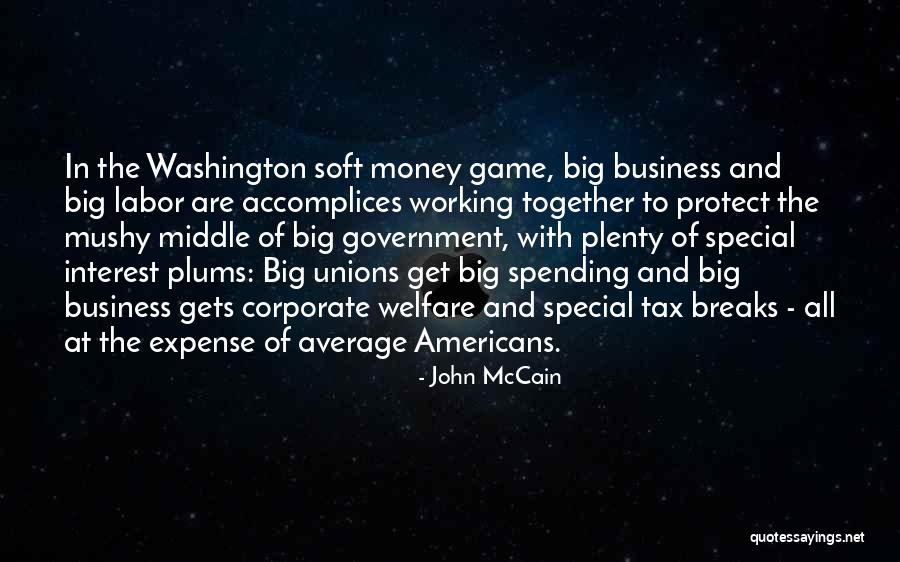 Unions And Labor Quotes By John McCain Unions And Labor Quotes By John McCain