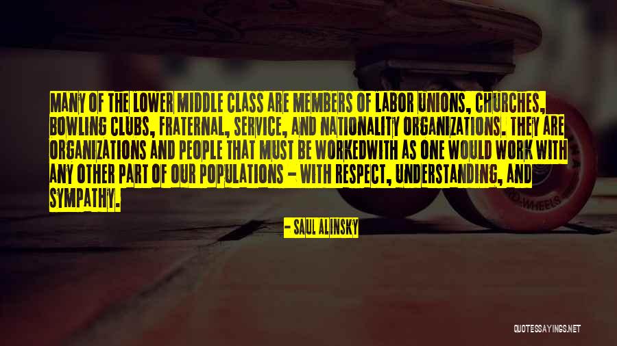 Unions And Labor Quotes By Saul Alinsky Unions And Labor Quotes By Saul Alinsky
