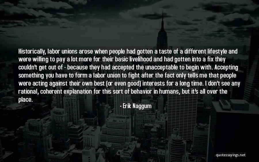 Unions Best Quotes By Erik Naggum Unions Best Quotes By Erik Naggum