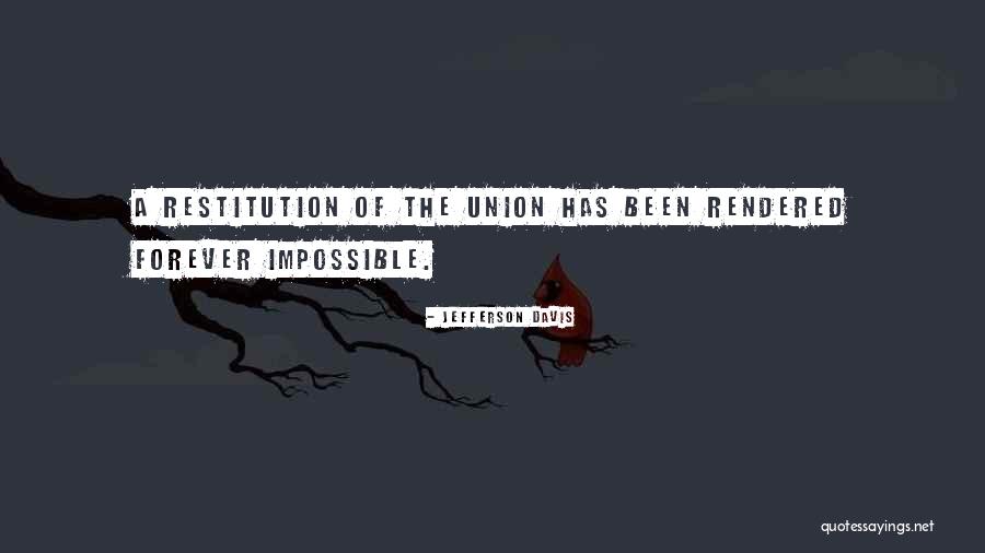 Unions Best Quotes By Jefferson Davis Unions Best Quotes By Jefferson Davis