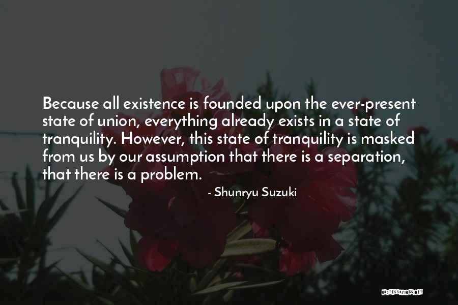 Unions Best Quotes By Shunryu Suzuki Unions Best Quotes By Shunryu Suzuki