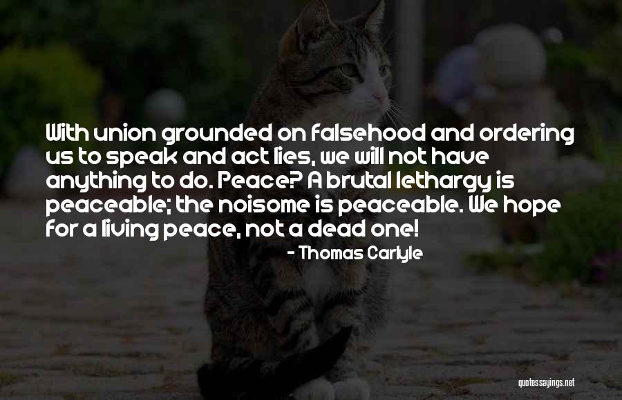 Unions Best Quotes By Thomas Carlyle Unions Best Quotes By Thomas Carlyle