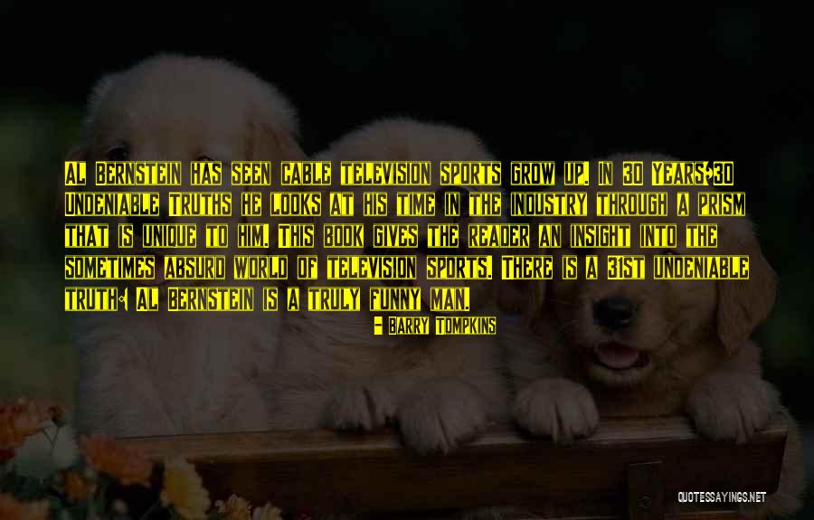 Unique And Funny Quotes By Barry Tompkins Unique And Funny Quotes By Barry Tompkins