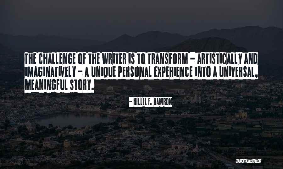 Unique And Meaningful Quotes By Hillel F. Damron