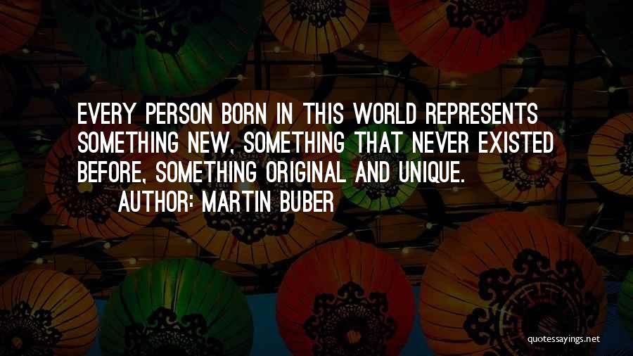 Unique And New Quotes By Martin Buber