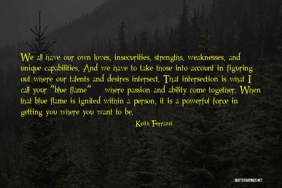 Unique And Powerful Quotes By Keith Ferrazzi Unique And Powerful Quotes By Keith Ferrazzi