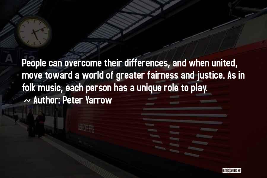 Unique And United Quotes By Peter Yarrow