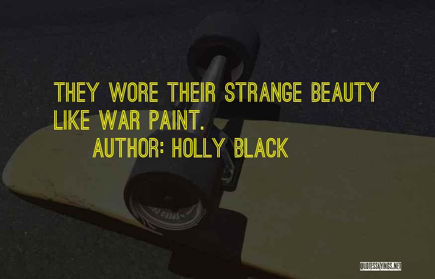 Unique Beauty Quotes By Holly Black