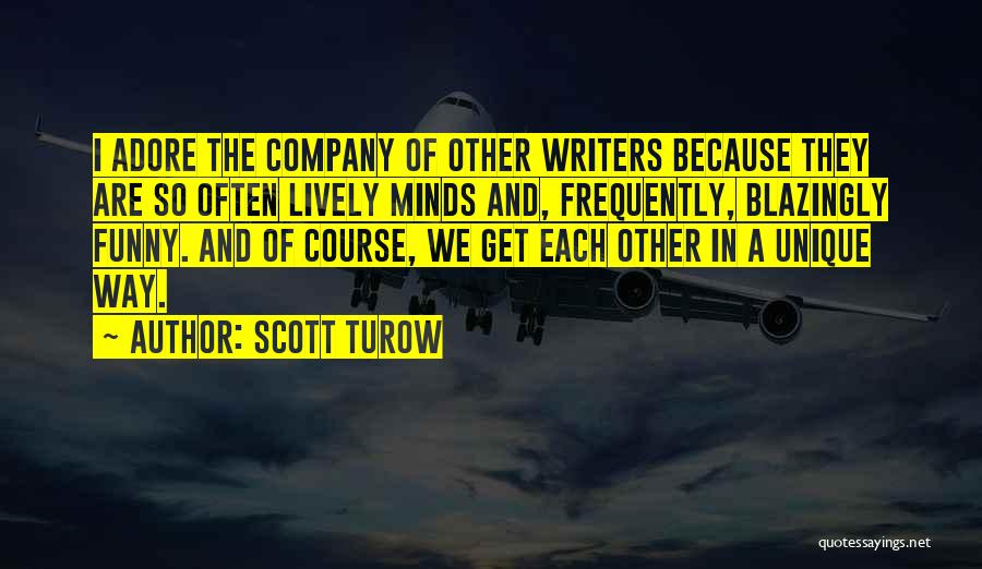 Unique But Funny Quotes By Scott Turow