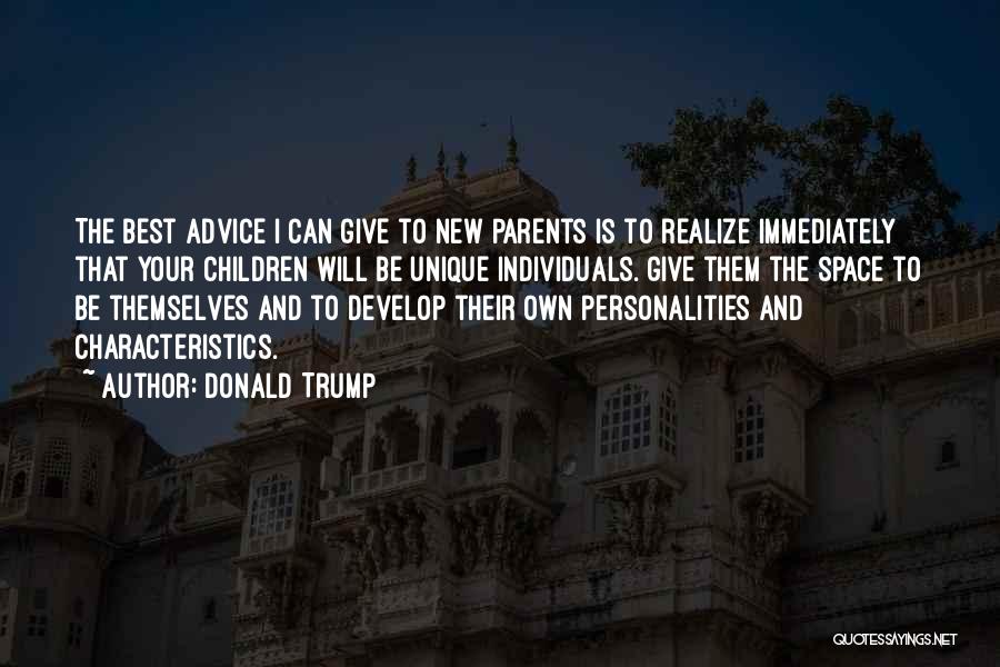 Unique Characteristics Quotes By Donald Trump