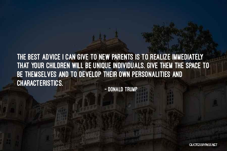 Unique Characteristics Quotes By Donald Trump