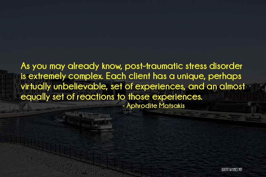 Unique Experiences Quotes By Aphrodite Matsakis Unique Experiences Quotes By Aphrodite Matsakis