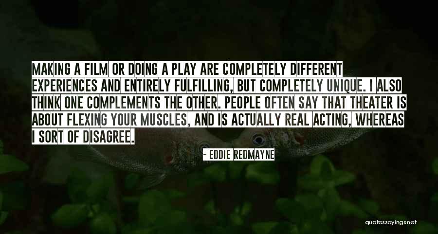 Unique Experiences Quotes By Eddie Redmayne Unique Experiences Quotes By Eddie Redmayne