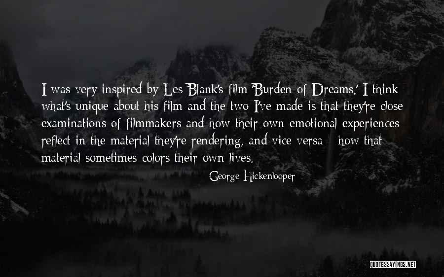 Unique Experiences Quotes By George Hickenlooper Unique Experiences Quotes By George Hickenlooper