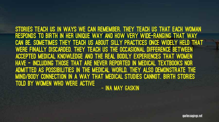 Unique Experiences Quotes By Ina May Gaskin Unique Experiences Quotes By Ina May Gaskin