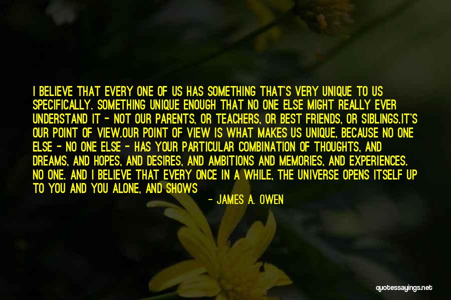 Unique Experiences Quotes By James A. Owen Unique Experiences Quotes By James A. Owen