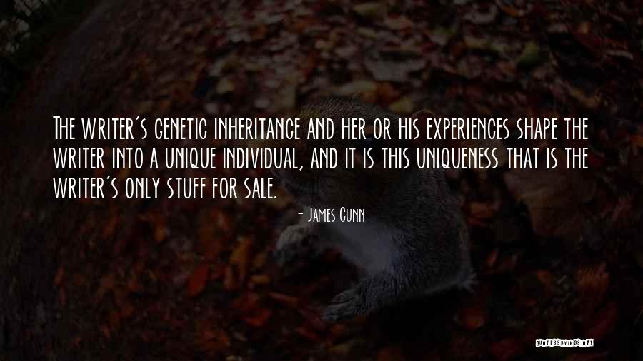 Unique Experiences Quotes By James Gunn Unique Experiences Quotes By James Gunn