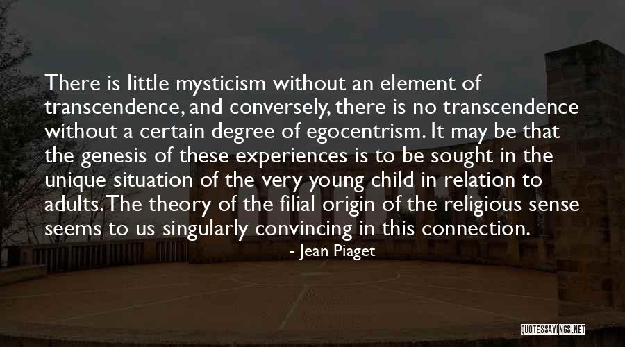 Unique Experiences Quotes By Jean Piaget Unique Experiences Quotes By Jean Piaget