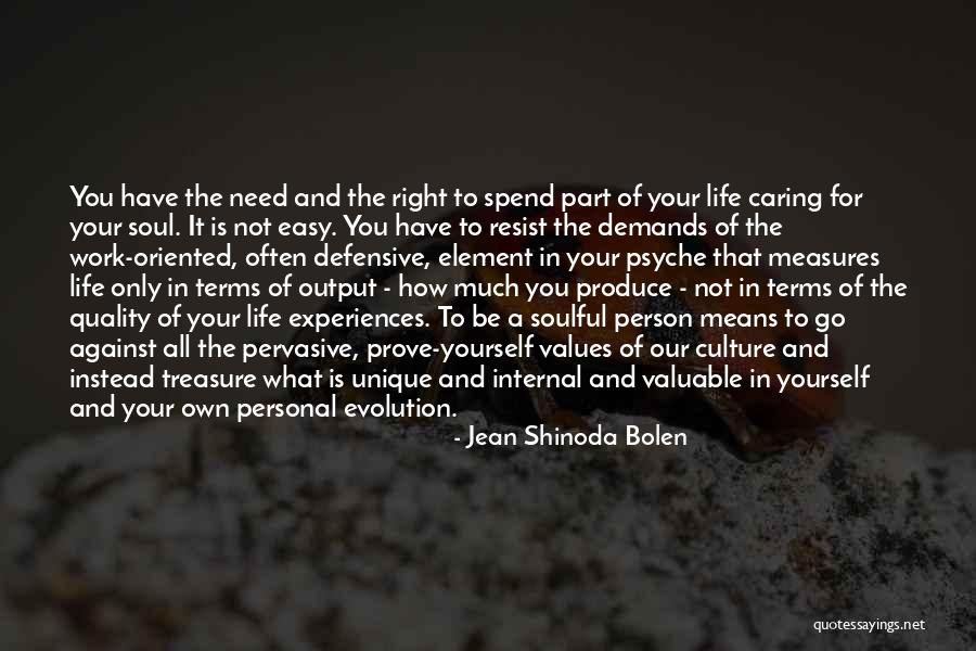 Unique Experiences Quotes By Jean Shinoda Bolen Unique Experiences Quotes By Jean Shinoda Bolen